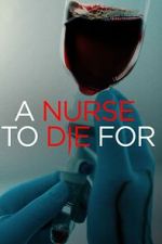 Watch A Nurse to Die For 123moviesFree
