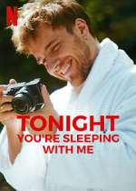Watch Tonight You're Sleeping with Me 123moviesFree