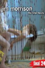 Watch Jim Morrison His Final Hours 123moviesFree