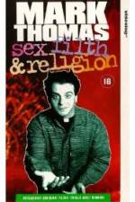 Watch Mark Thomas: Sex, Filth and Religion 123moviesFree