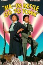 Watch Ma and Pa Kettle Go to Town 123moviesFree