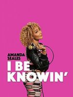 Watch Amanda Seales: I Be Knowin\' 123moviesFree