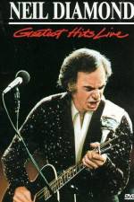 Watch Neil Diamond Greatest Hits Live 123moviesFree