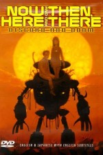 Watch Now and Then, Here and There 123moviesFree