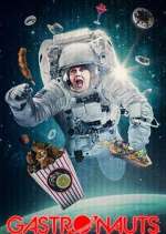 Watch Gastronauts 123moviesFree