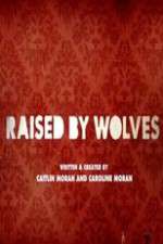 Watch Raised by Wolves 123moviesFree