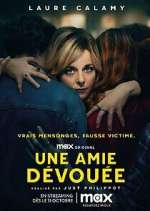 Watch Une Amie DÃ©vouÃ©e 123moviesFree