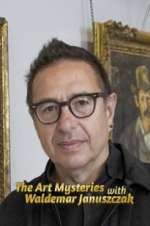 Watch The Art Mysteries with Waldemar Januszczak 123moviesFree