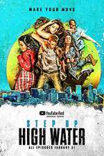 Watch Step Up High Water 123moviesFree