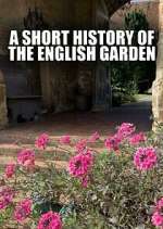 Watch A Short History of the English Garden 123moviesFree