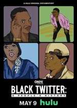 Watch Black Twitter: A People's History 123moviesFree