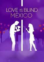 Watch Love Is Blind: MÃ©xico 123moviesFree