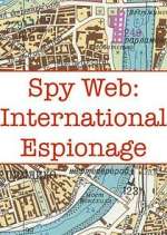 Watch Spy Web: International Espionage 123moviesFree