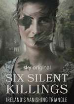 Watch Six Silent Killings: Ireland's Vanishing Triangle 123moviesFree