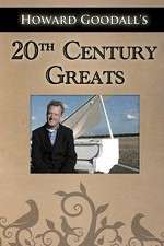 Watch Howard Goodalls Twentieth Century Greats 123moviesFree