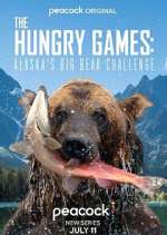 Watch The Hungry Games: Alaska's Big Bear Challenge 123moviesFree