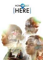 Watch How I Got Here 123moviesFree