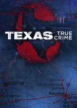 Watch Texas True Crime 123moviesFree