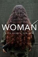 Watch WOMAN with Gloria Steinem 123moviesFree