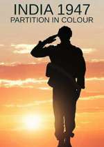 Watch India 1947: Partition in Colour 123moviesFree