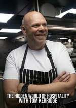 Watch The Hidden World of Hospitality with Tom Kerridge 123moviesFree