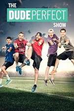 Watch The Dude Perfect Show 123moviesFree