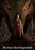 Watch The House That Dragons Built 123moviesFree