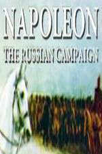 Watch Napoleon: The Russian Campaign 123moviesFree