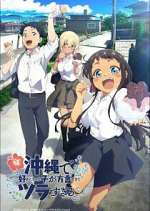 Watch OKITSURA: Fell in Love with an Okinawan Girl, but I Just Wish I Know What She\'s Saying 123moviesFree