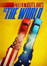 Watch Street Outlaws vs. the World 123moviesFree