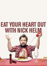 Watch Eat Your Heart Out with Nick Helm 123moviesFree