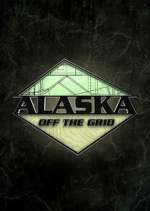 Watch Alaska Off the Grid 123moviesFree