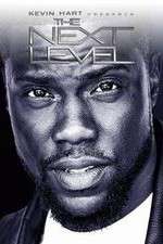 Watch Kevin Hart Presents: The Next Level 123moviesFree