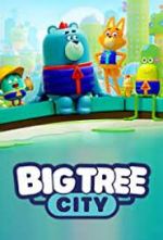 Watch Big Tree City 123moviesFree