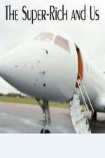 Watch The Super-Rich and Us 123moviesFree