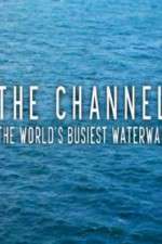 Watch The Channel: The World's Busiest Waterway 123moviesFree