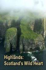 Watch Highlands: Scotland's Wild Heart 123moviesFree