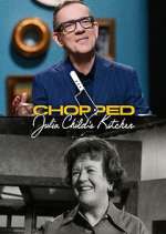 Watch Chopped: Julia Child's Kitchen 123moviesFree