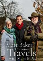 Watch Matt Baker: Christmas Travels with Mum & Dad 123moviesFree