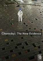 Watch Chernobyl: The New Evidence 123moviesFree