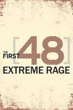 Watch The First 48: Extreme Rage 123moviesFree