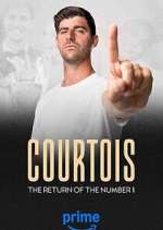 Watch Courtois, the Return of the Number 1 123moviesFree