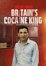 Watch The Bus Driver: Britain\'s Cocaine King 123moviesFree