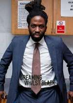 Watch Dreaming Whilst Black 123moviesFree