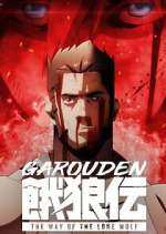 Watch Garouden: The Way of the Lone Wolf 123moviesFree