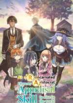 Watch As a Reincarnated Aristocrat I'll Use My Appraisal Skill to Rise in the New World 123moviesFree