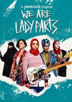 Watch We Are Lady Parts 123moviesFree