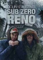 Watch Colin and Justin\'s Sub-Zero Reno 123moviesFree