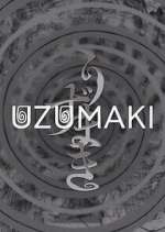 Watch Uzumaki 123moviesFree