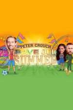 Watch Peter Crouch: Save Our Summer 123moviesFree